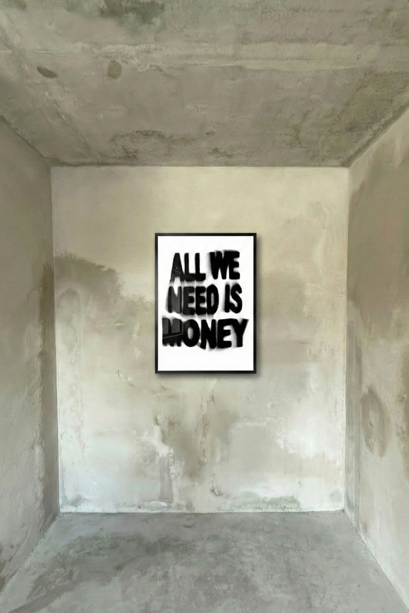ALL WE NEED IS MONEY