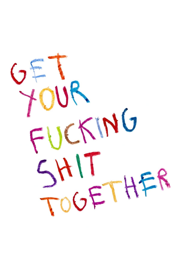 GET IT TOGETHER
