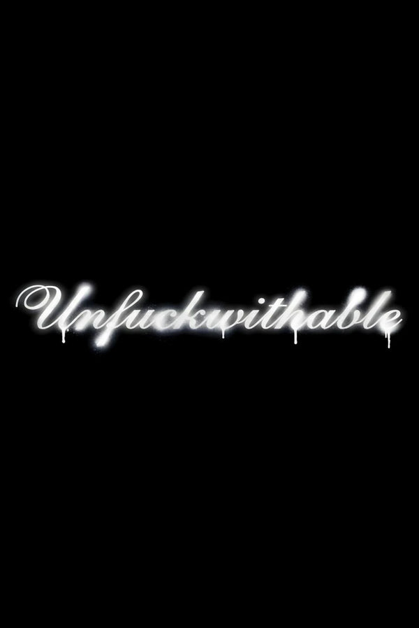 Unfuckwithable