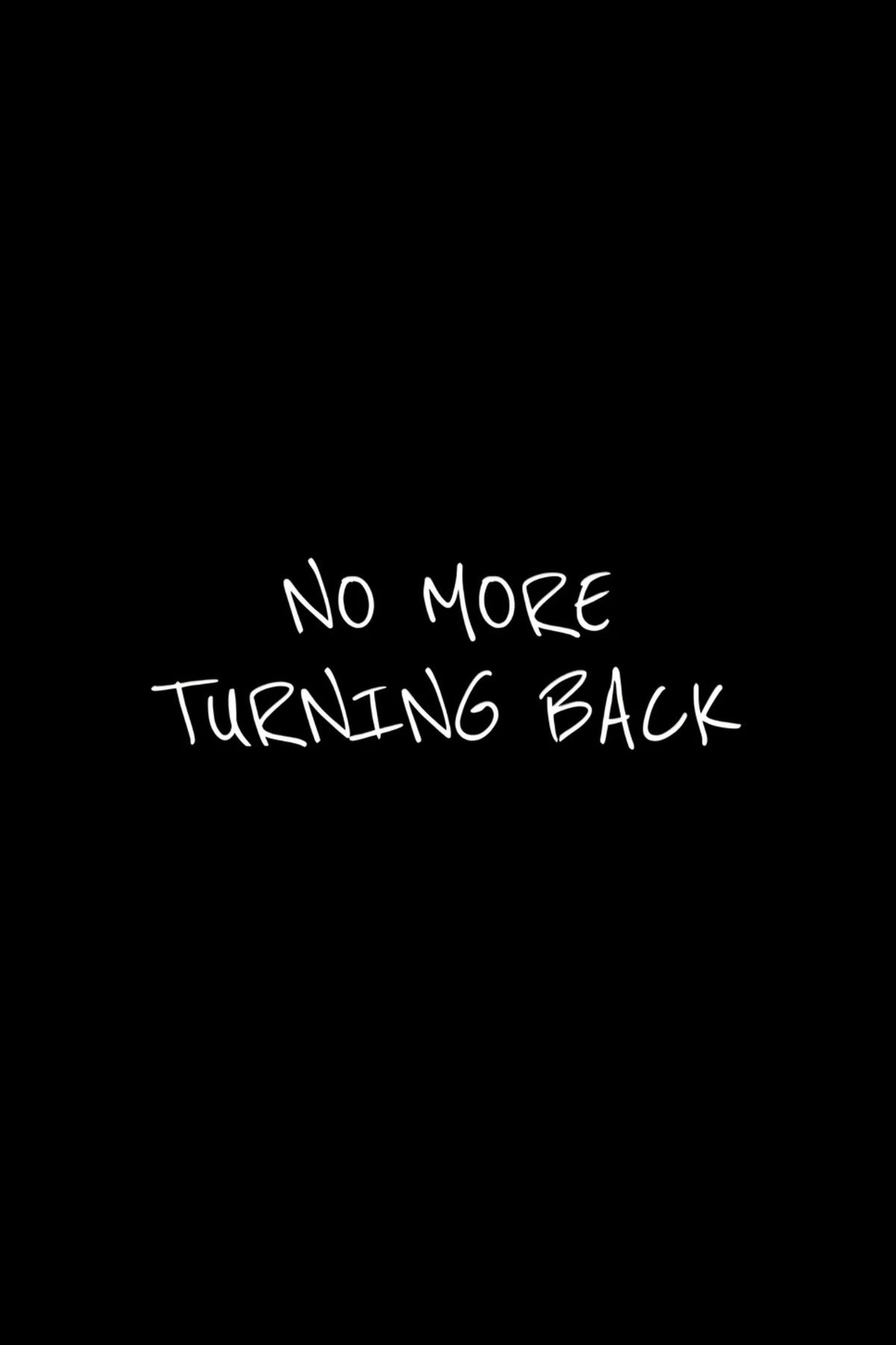 Unframed wall poster with text "NO MORE TURNING BACK"
