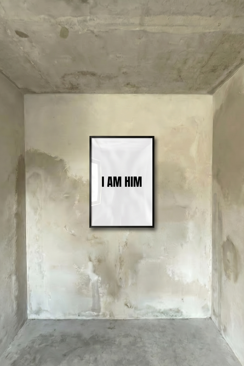 I AM HIM